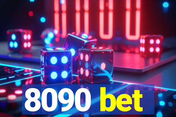 8090 bet